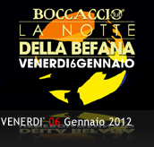 PHOTOGALLERY - LA NOTTE DELLA BEFANA - 06/01/2012 - Boccaccio Club