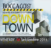 PHOTOGALLERY - DOWN TOWN - 30/09/2011 - Boccaccio Club