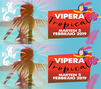 VIPERA - TROPICAL - Boccaccio Club