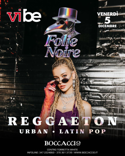 VIBE - FOLIE NOIRE - Boccaccio Club