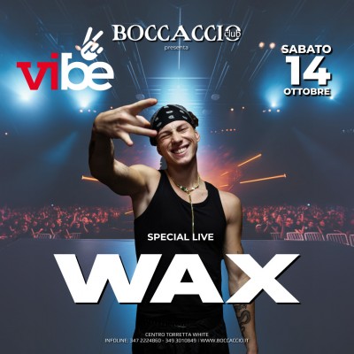 VIBE-WAX - Boccaccio Club