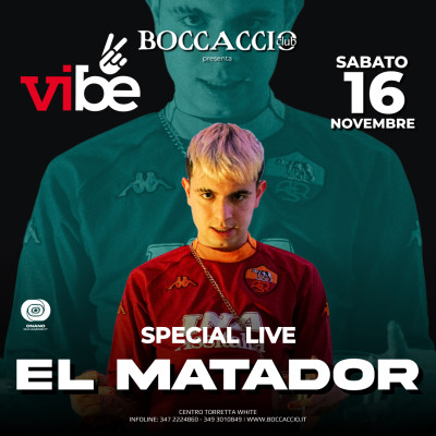 VIBE - EL MATADOR - Boccaccio Club