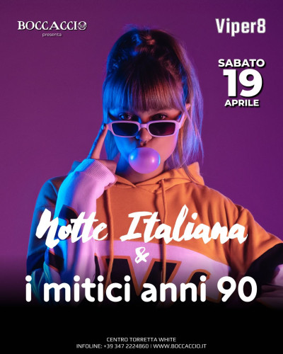 VIPER8 - NOTTE ITALIANA E MITICI ANNI 90 - Boccaccio Club