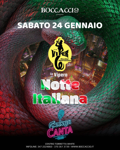 VIPERA - NOTTE ITALIANA - Boccaccio Club