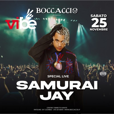 VIBE- SAMURAI JAY - Boccaccio Club