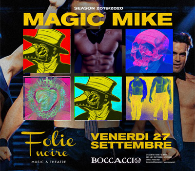 FOLIE NOIRE - MAGIC MIKE - Boccaccio Club
