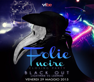 FOLIE NOIRE - BLACK OUT - Closing Party - Boccaccio Club